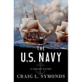 The U.S. Navy: A Concise History