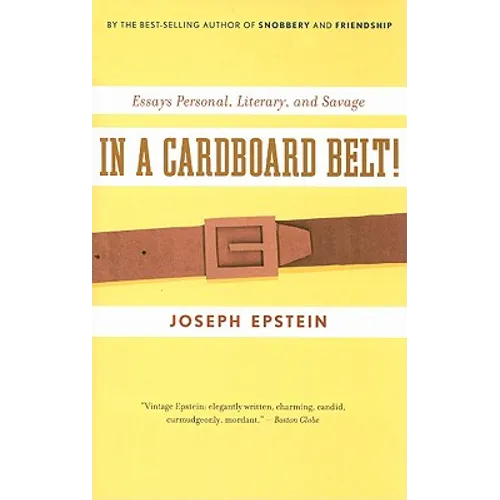 In a Cardboard Belt!: Essays Personal, Literary, and Savage