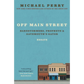 Off Main Street: Barnstormers, Prophets, and Gatemouth's Gator: Essays