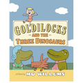 Goldilocks and the Three Dinosaurs