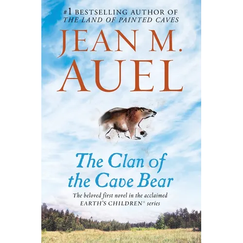 The Clan of the Cave Bear: Earth's Children, Book One