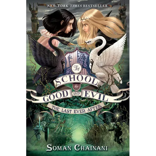 The School for Good and Evil #3: The Last Ever After: Now a Netflix Originals Movie
