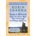 Family Wisdom from Monk Who Sold His Ferrari