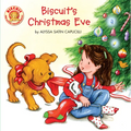 Biscuit's Christmas Eve: A Christmas Holiday Lift-The-Flap Book for Kids