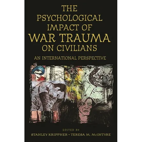 The Psychological Impact of War Trauma on Civilians: An International Perspective