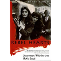 Rebel Hearts: Journeys Within the Ira's Soul