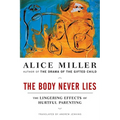The Body Never Lies: The Lingering Effects of Hurtful Parenting