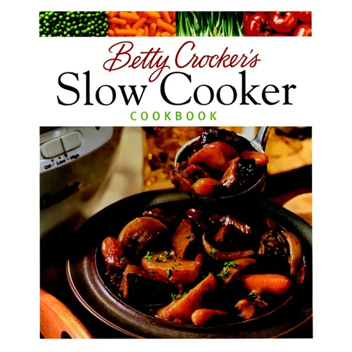 Betty Crocker's Slow Cooker Cookbook