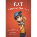 Bat and the End of Everything