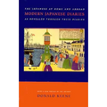 Modern Japanese Diaries: The Japanese at Home and Abroad as Revealed Through Their Diaries