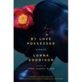 By Love Possessed: Stories