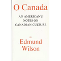 O Canada: An American's Notes on Canadian Culture