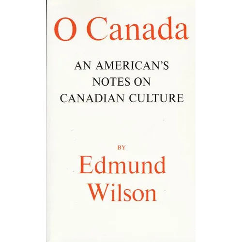 O Canada: An American's Notes on Canadian Culture