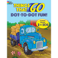 Things That Go Dot-To-Dot Fun!: Count from 1 to 101