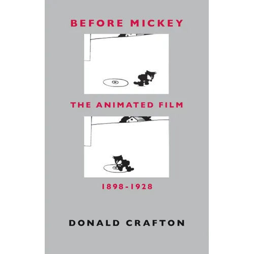 Before Mickey: The Animated Film 1898-1928