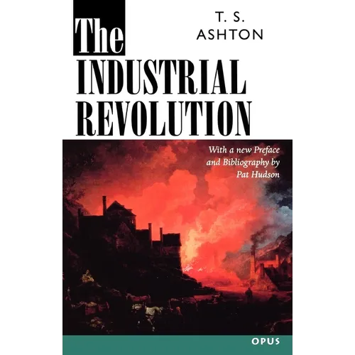 The Industrial Revolution, 1760-1830