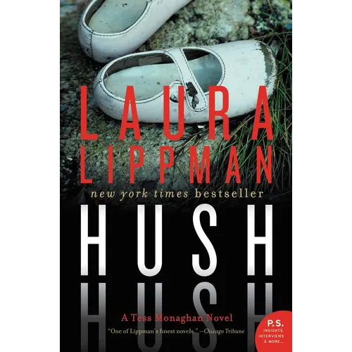 Hush Hush: A Tess Monaghan Novel