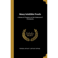 Many Infallible Proofs: A Series of Chapters on the Evidences of Christianity