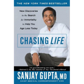 Chasing Life: New Discoveries in the Search for Immortality to Help You Age Less Today