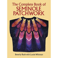 The Complete Book of Seminole Patchwork