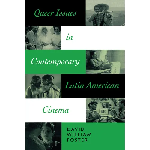 Queer Issues in Contemporary Latin American Cinema