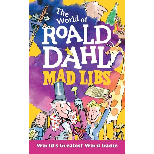 The World of Roald Dahl Mad Libs: World's Greatest Word Game