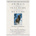 Animals as Teachers and Healers: True Stories and Reflections