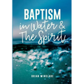 Baptism in Water and the Spirit