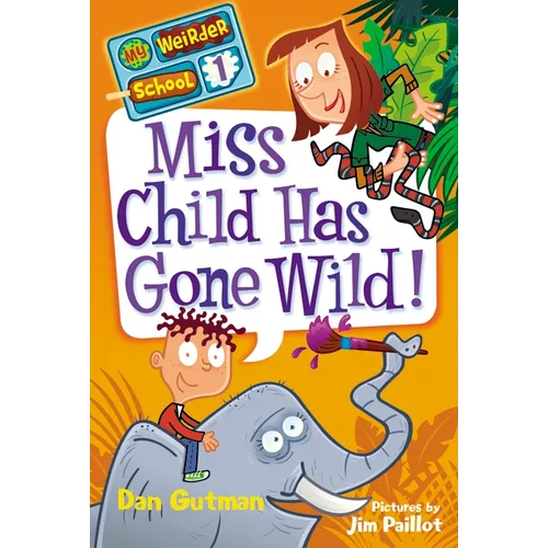 Miss Child Has Gone Wild!