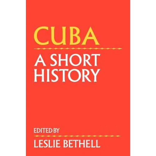 Cuba: A Short History