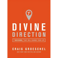 Divine Direction: 7 Decisions That Will Change Your Life