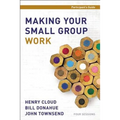 Making Your Small Group Work Participant's Guide