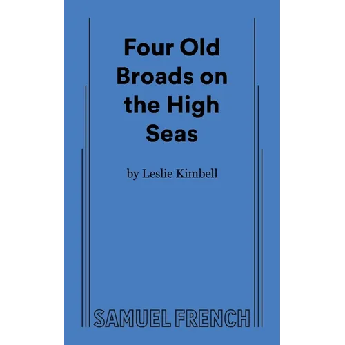 Four Old Broads on the High Seas