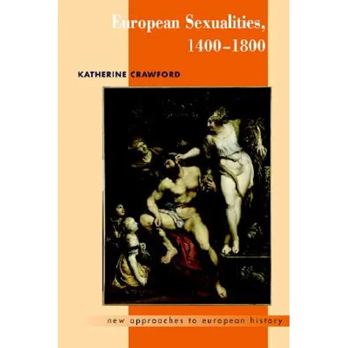 European Sexualities, 1400-1800