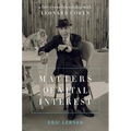 Matters of Vital Interest: A Forty-Year Friendship with Leonard Cohen