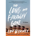 The Long and Faraway Gone