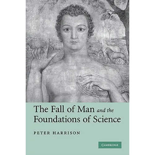 The Fall of Man and the Foundations of Science