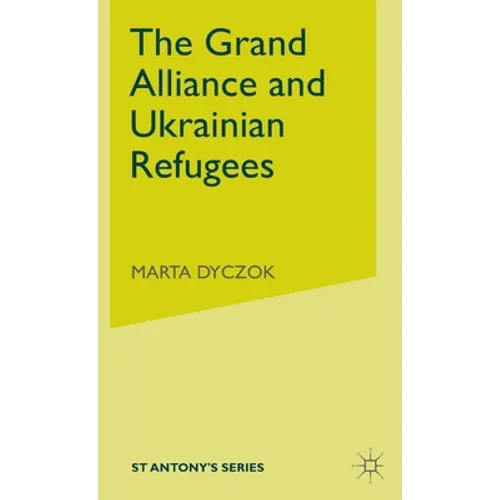 The Grand Alliance and Ukrainian Refugees