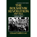 The Bolshevik Revolution, 1917-1923