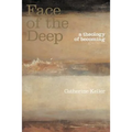 The Face of the Deep: A Theology of Becoming