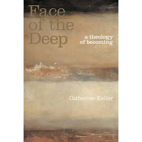 The Face of the Deep: A Theology of Becoming