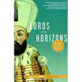Lords of the Horizons: A History of the Ottoman Empire