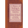 A History of Banking in Antebellum America