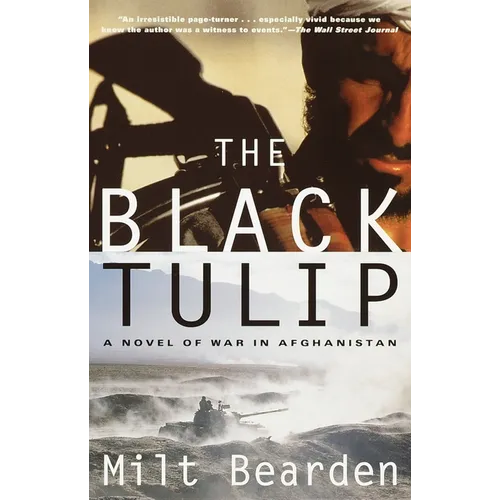 The Black Tulip: A Novel of War in Afghanistan