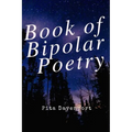 Book of Bipolar Poetry