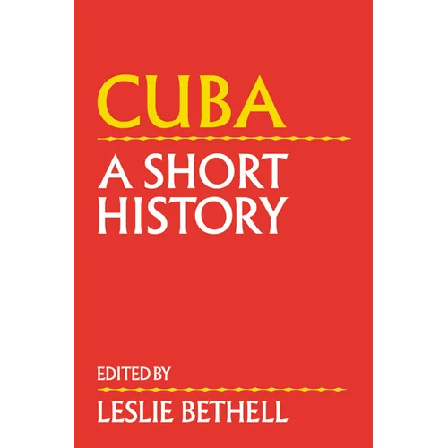 Cuba: A Short History