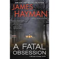 A Fatal Obsession: A McCabe and Savage Thriller