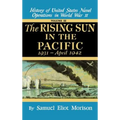 Rising Sun in the Pacific: 1931 - April 1942 - Volume 3