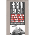Grand Delusion: Stalin and the German Invasion of Russia