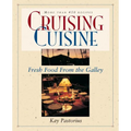 Cruising Cuisine: Fresh Food from the Galley